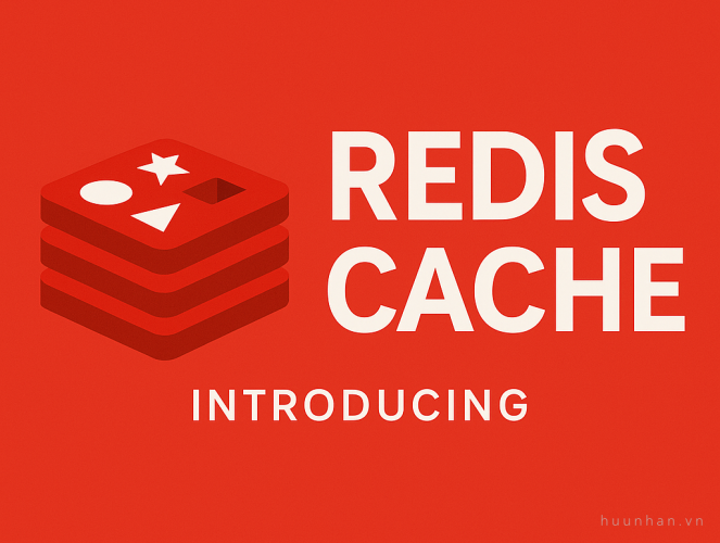 Redis Cache - Giải pháp tăng tốc cho Website